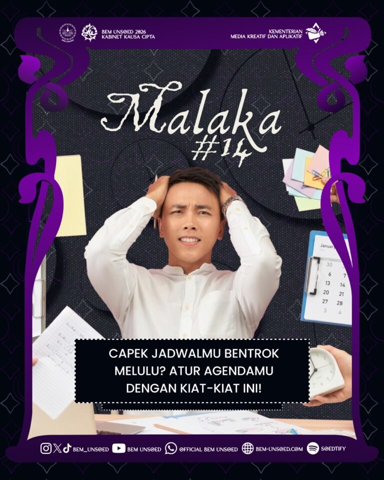 Malaka #14: [Capek Jadwalmu Bentrok Melulu? Atur Agendamu dengan Kiat-kiat Ini!]
